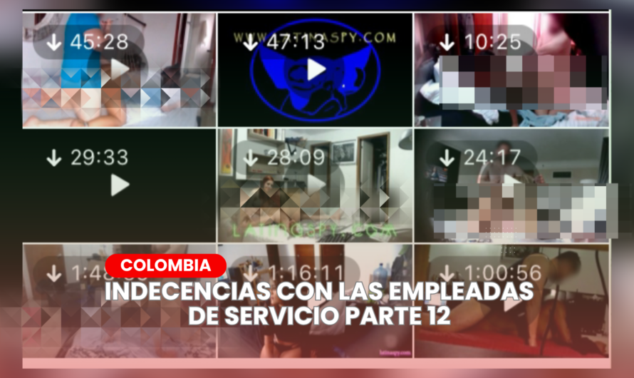INDECENCIAS CON LAS EMPLEADAS DE SERVICIO… PT 12